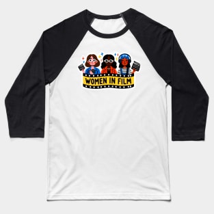Support Women in Film - Cinema Sisterhood Baseball T-Shirt